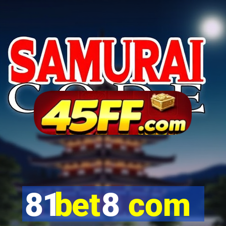81bet8 com